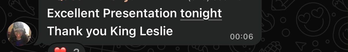 WhatsApp message: Excellent Presentation tonight. Thank you King Leslie.